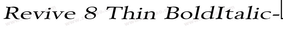 Revive 8 Thin BoldItalic字体转换